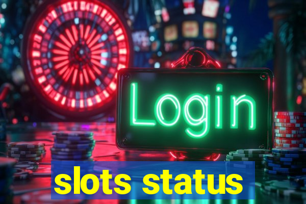 slots status