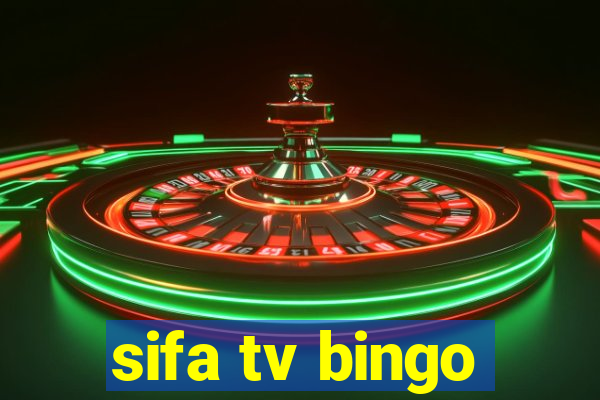 sifa tv bingo