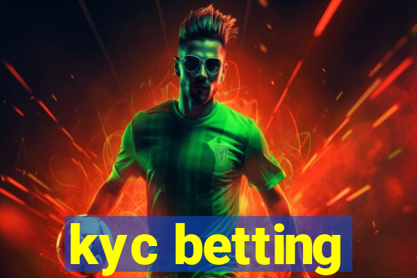 kyc betting