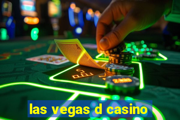 las vegas d casino