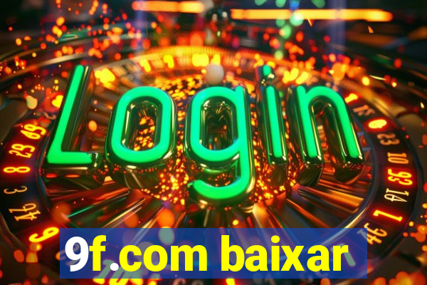 9f.com baixar