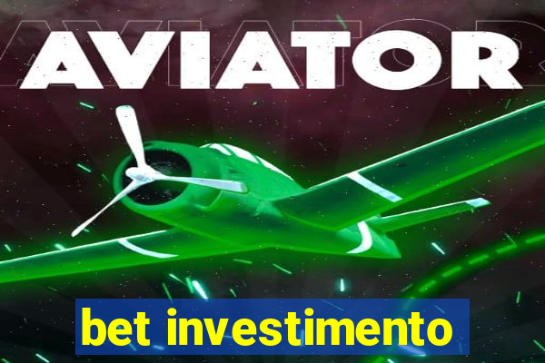 bet investimento