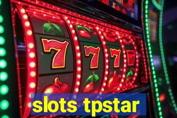 slots tpstar