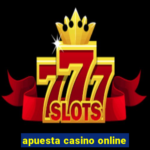 apuesta casino online