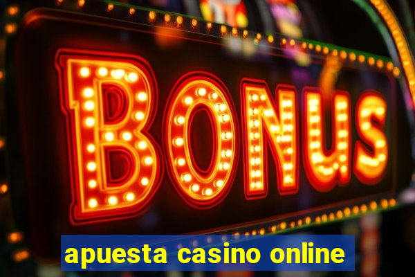 apuesta casino online