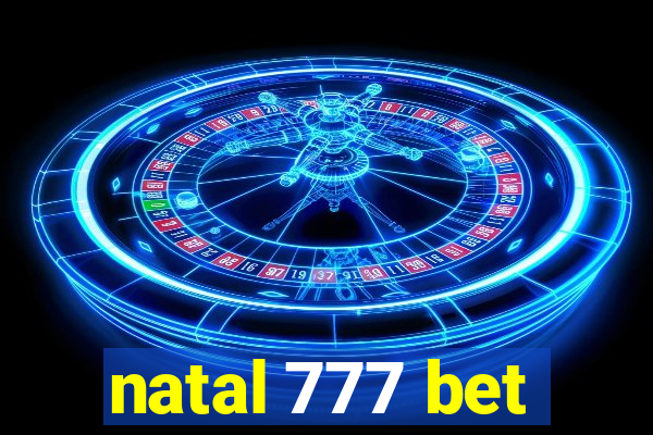 natal 777 bet