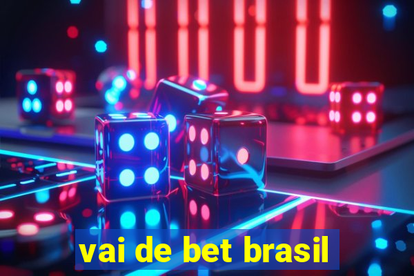 vai de bet brasil