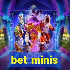 bet minis