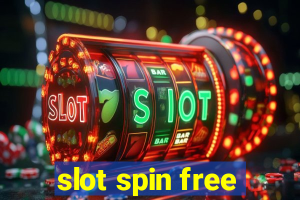 slot spin free