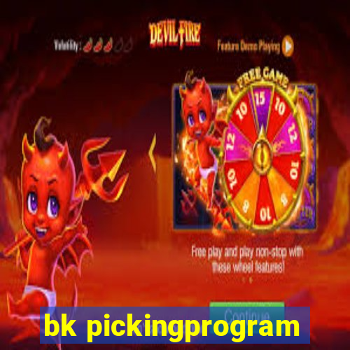 bk pickingprogram