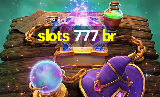 slots 777 br