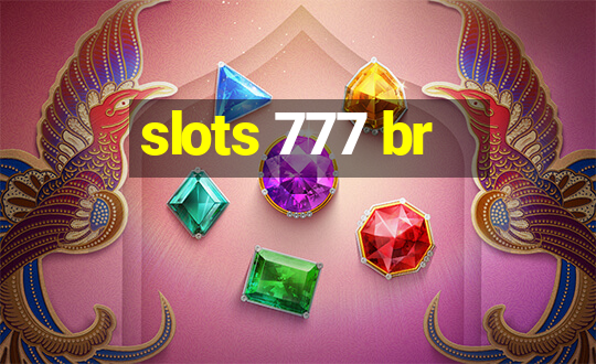 slots 777 br