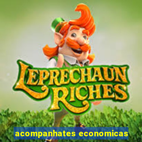 acompanhates economicas