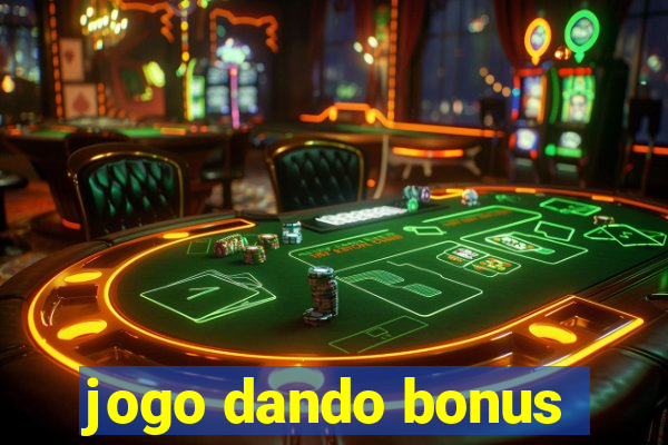 jogo dando bonus