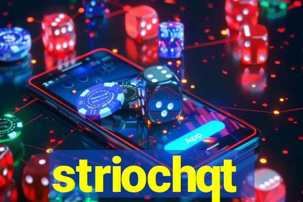 striochqt