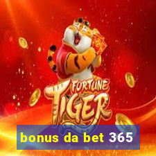 bonus da bet 365