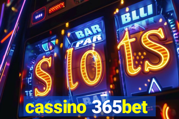 cassino 365bet