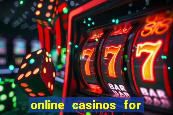 online casinos for real money