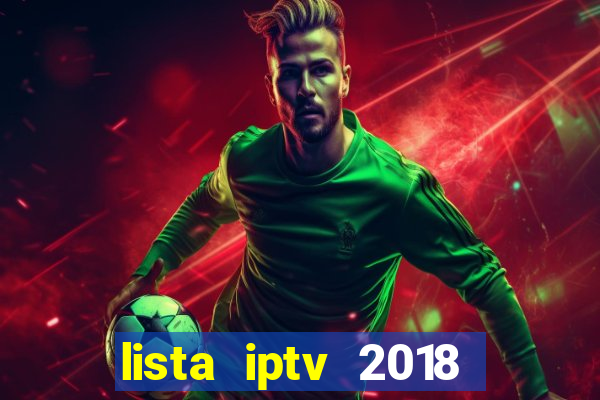 lista iptv 2018 gratis atualizada futebol