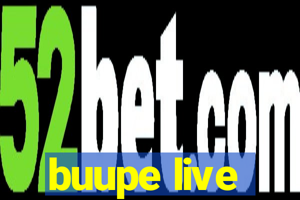 buupe live