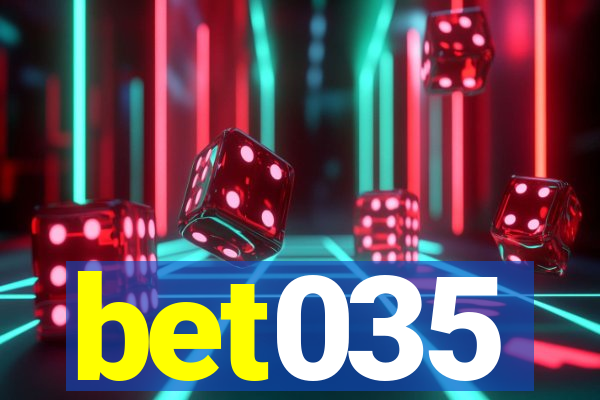 bet035