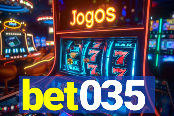 bet035