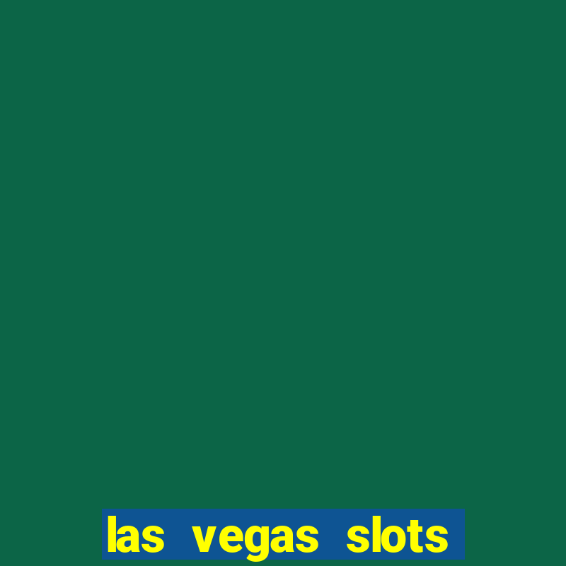 las vegas slots play free