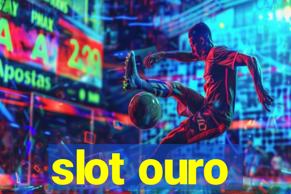 slot ouro