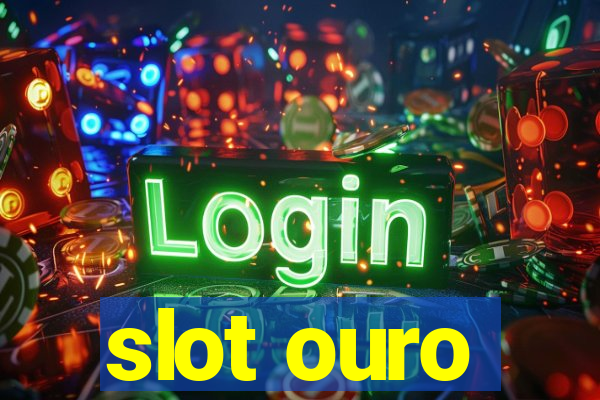 slot ouro