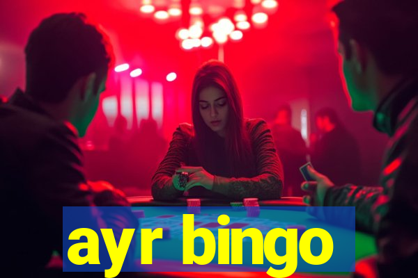 ayr bingo