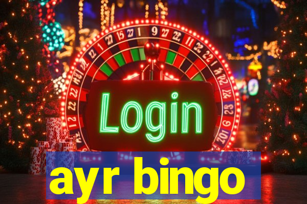 ayr bingo