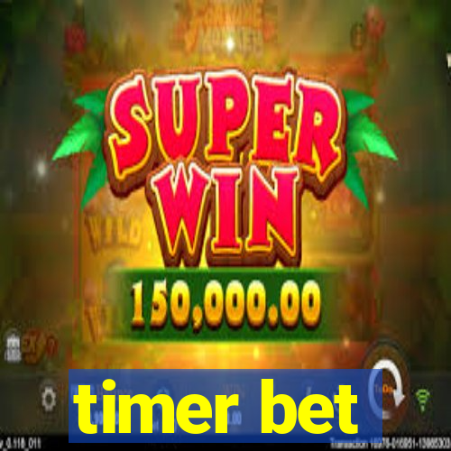 timer bet