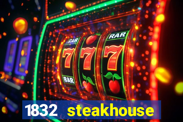 1832 steakhouse choctaw casino