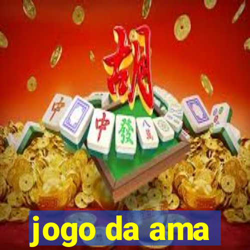 jogo da ama