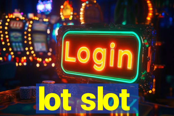 lot slot