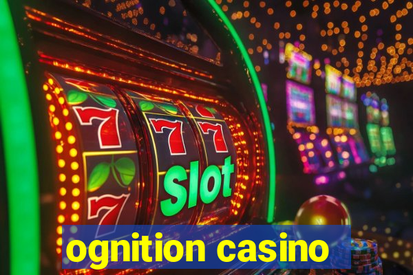 ognition casino