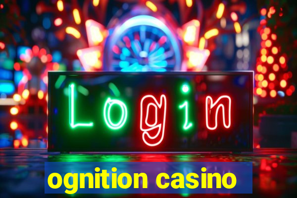 ognition casino