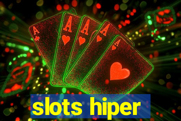 slots hiper