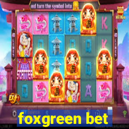 foxgreen bet