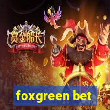 foxgreen bet