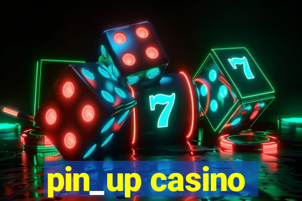 pin_up casino