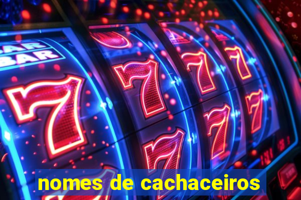 nomes de cachaceiros