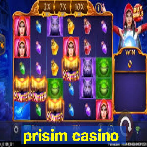 prisim casino