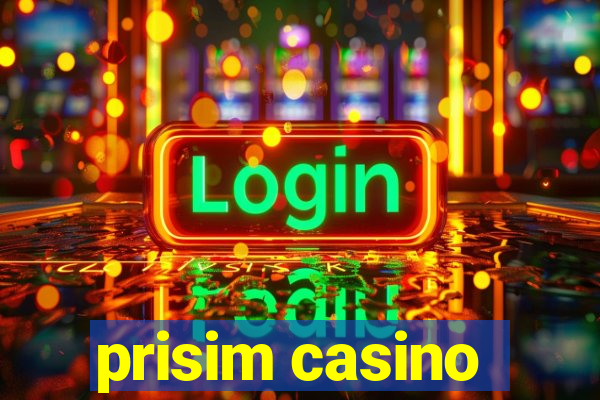 prisim casino