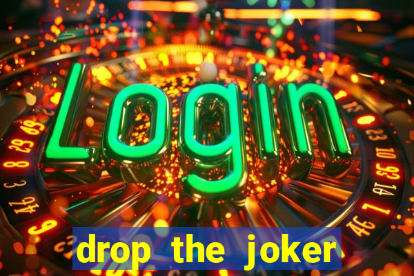 drop the joker slot free play