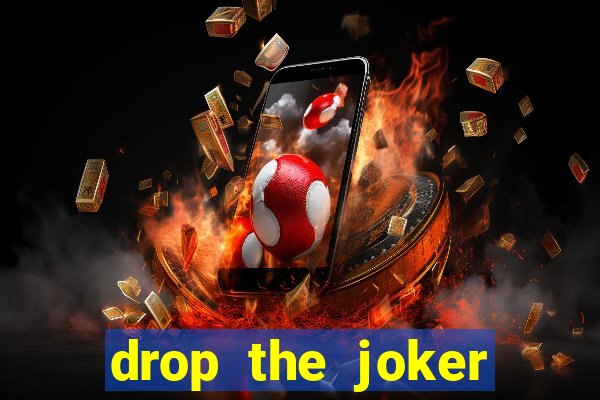 drop the joker slot free play