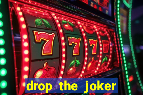 drop the joker slot free play