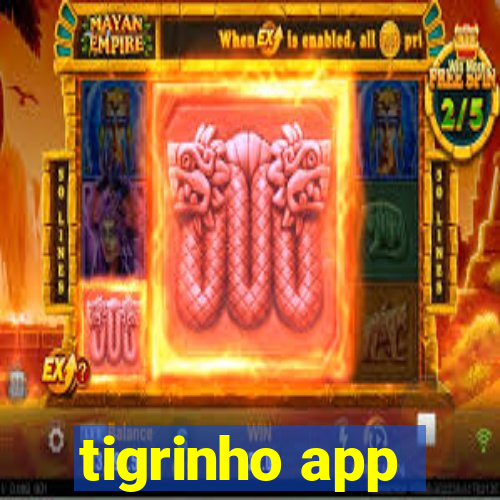 tigrinho app