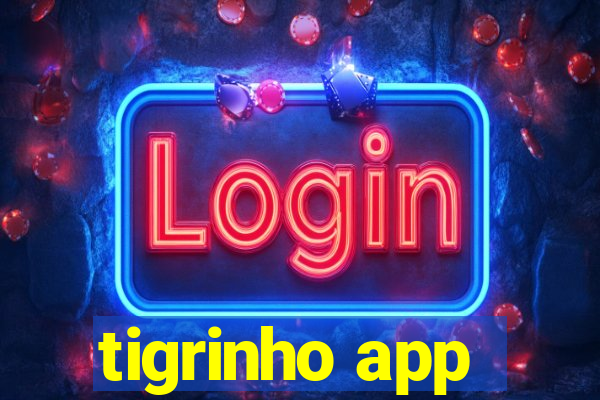 tigrinho app