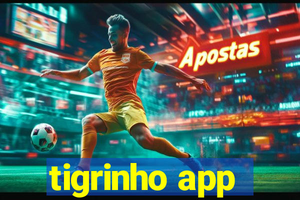 tigrinho app